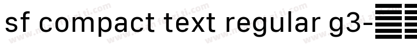 sf compact text regular g3字体转换